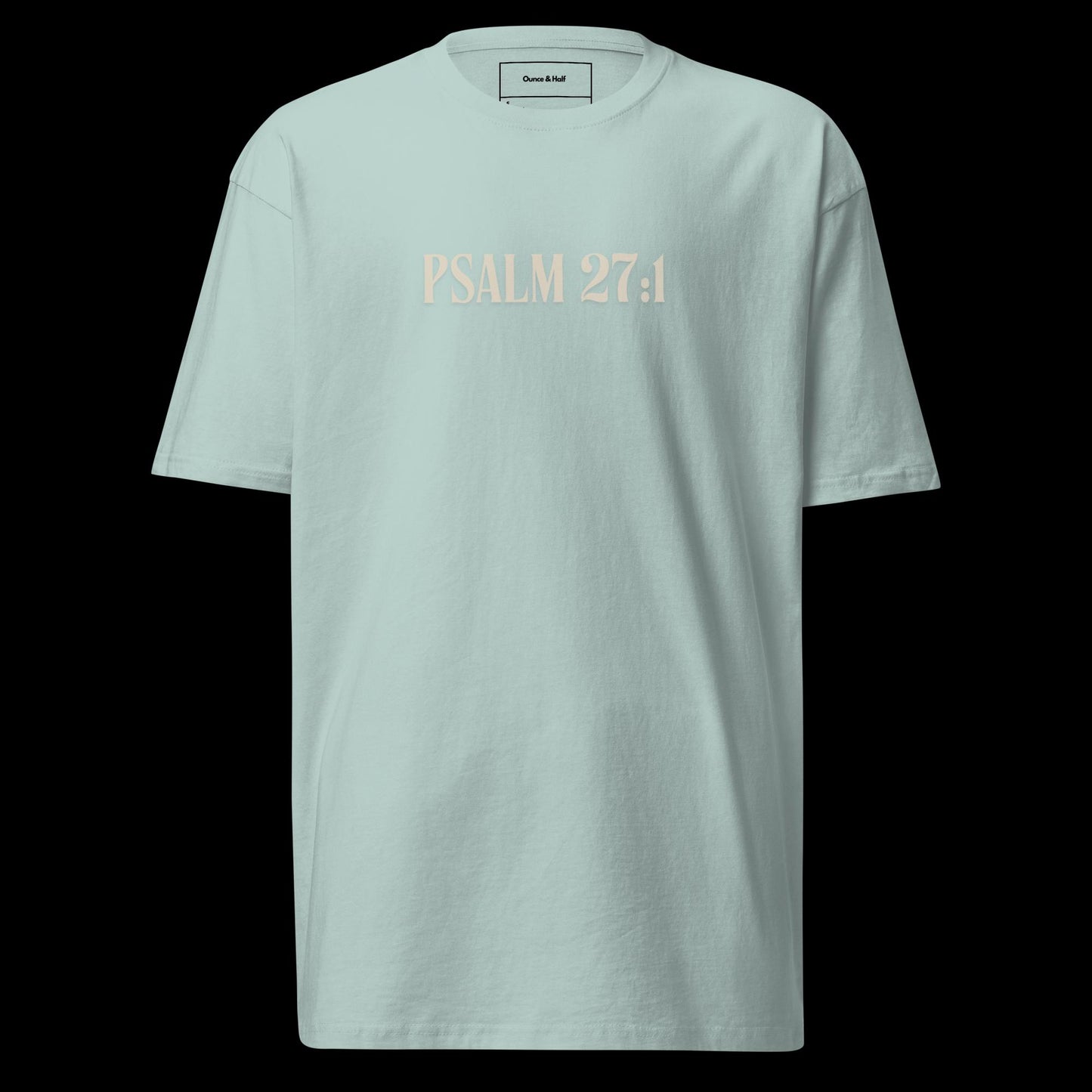 (Psalm 27:1 ) Men’s premium heavyweight tee