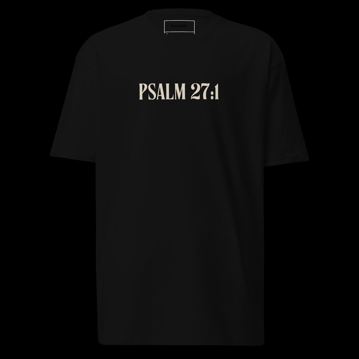 (Psalm 27:1 ) Men’s premium heavyweight tee