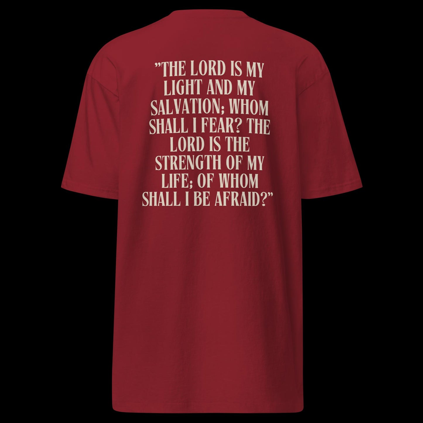 (Psalm 27:1 ) Men’s premium heavyweight tee