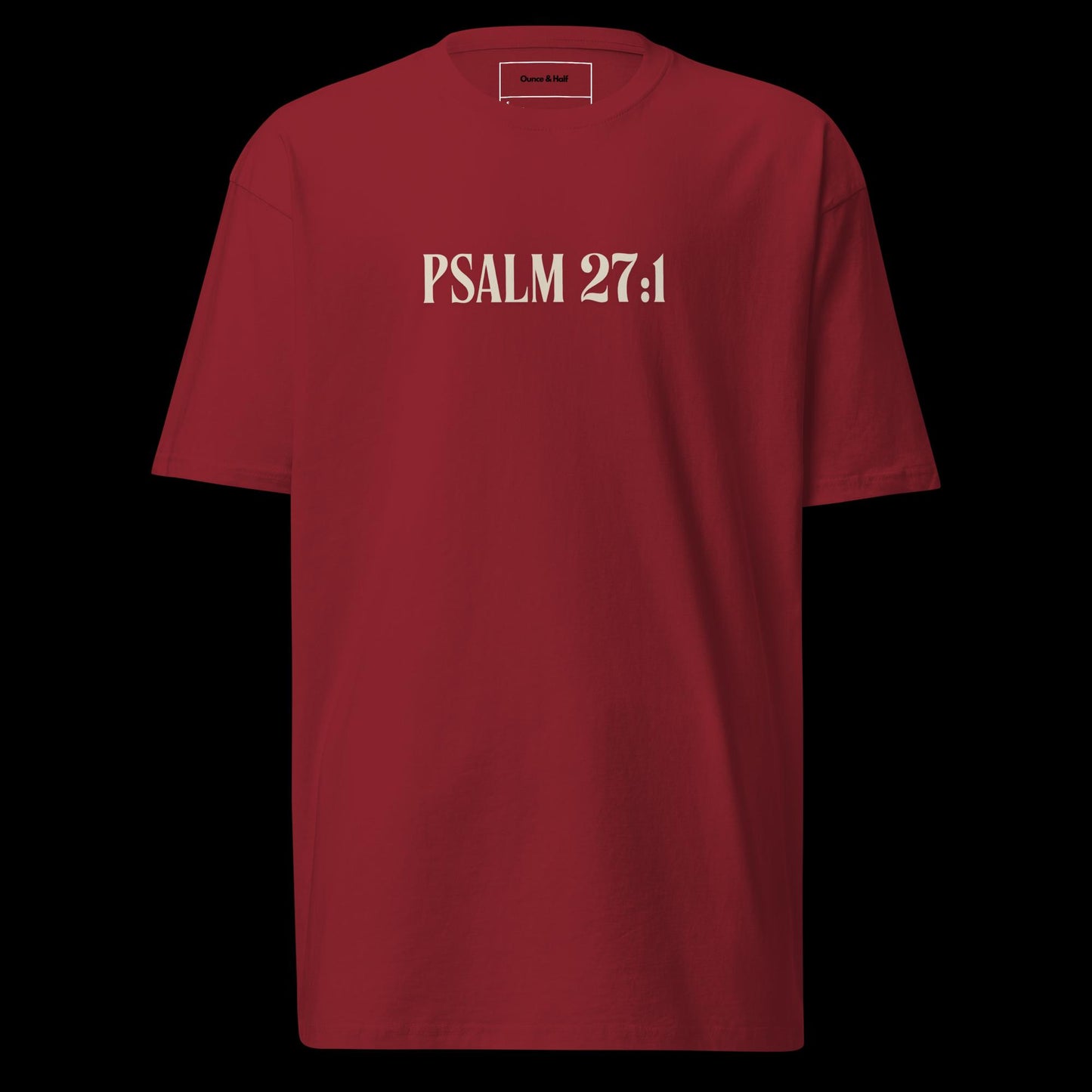 (Psalm 27:1 ) Men’s premium heavyweight tee